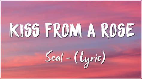 Aug 13, 2023 ... "Kiss from a Rose" by Seal is a song that explores the transformative power of love and the complexities that come with it. The lyrics paint ...